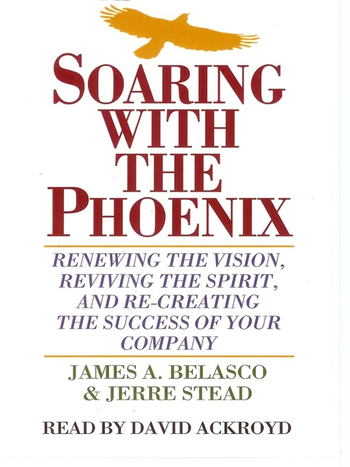 Title details for Soaring with the Phoenix by James A. Belasco - Available